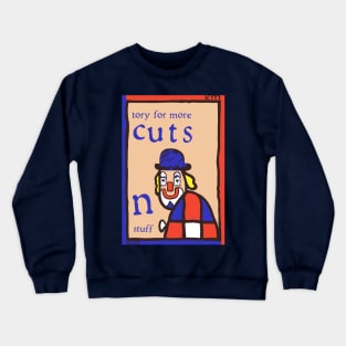 Tory For More Cuts N Stuff Crewneck Sweatshirt